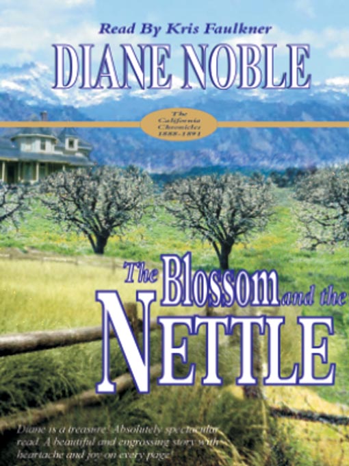 Title details for The Blossom and the Nettle by Diane Noble - Available